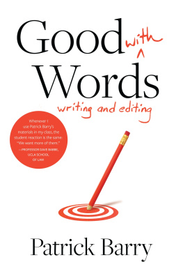 Patrick Barry Good with Words: Writing and Editing