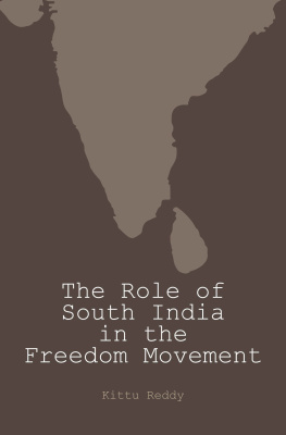 Kittu Reddy - The Role of South India in the Freedom Movement