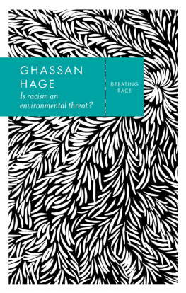 Ghassan Hage Is Racism an Environmental Threat?