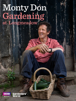 Monty Don Gardening at Longmeadow