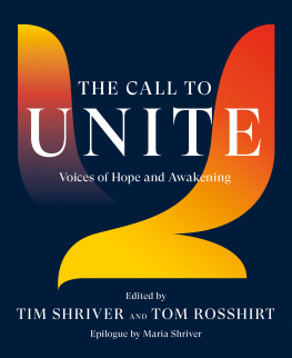 Tim Shriver The Call to Unite: Voices of Hope and Awakening