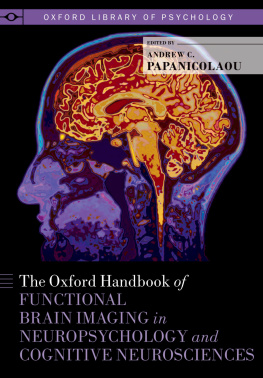 Andrew C. Papanicolaou - The Oxford Handbook of Functional Brain Imaging in Neuropsychology and Cognitive Neurosciences