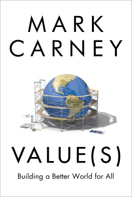 Mark Carney Value(S): Building a Better World for All