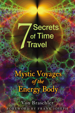 Von Braschler Seven Secrets of Time Travel