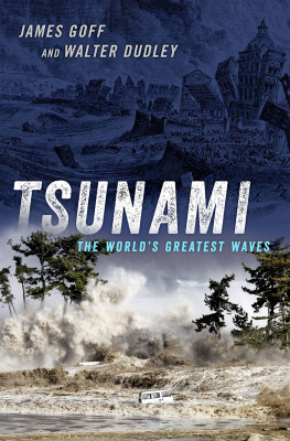 James Goff and Walter Dudley - Tsunami: The Worlds Greatest Waves