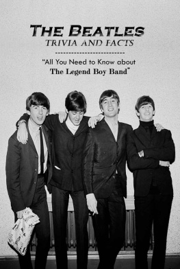 Roy Stephens - The Beatles Trivia and Facts: All You Need to Know about The Legend Boy Band