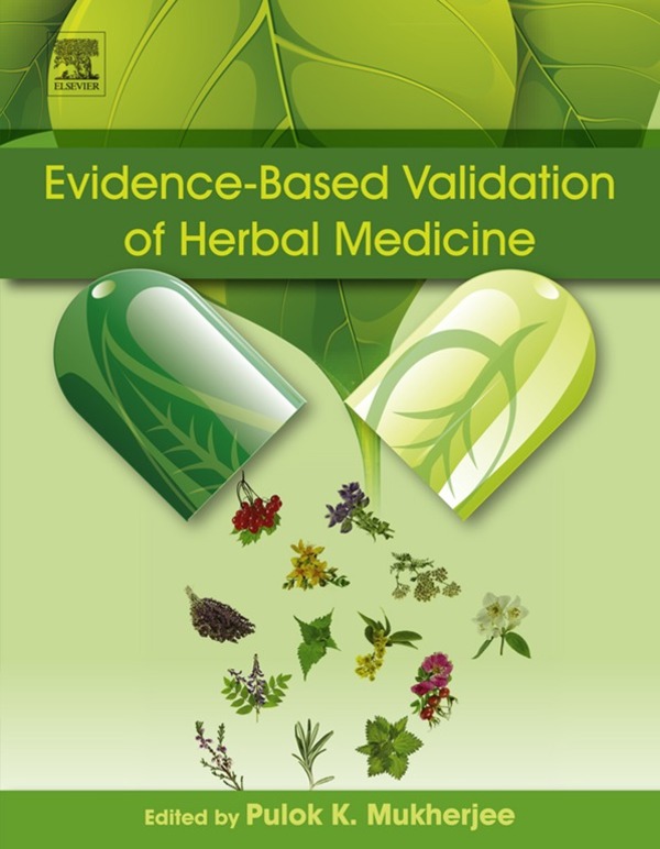 Evidence-Based Validation of Herbal Medicine Editor Pulok K Mukherjee - photo 1