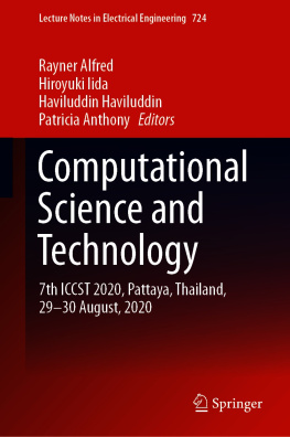 Rayner Alfred (editor) Computational Science and Technology: 7th ICCST 2020, Pattaya, Thailand, 29–30 August, 2020