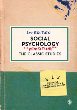 Joanne R. Smith (editor) - Social Psychology: Revisiting the Classic Studies