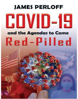 James Perloff - COVID-19 and the Agendas to Come, Red Pilled