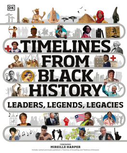 Dorling Kindersley - Timelines from Black History: Leaders, Legends, Legacies