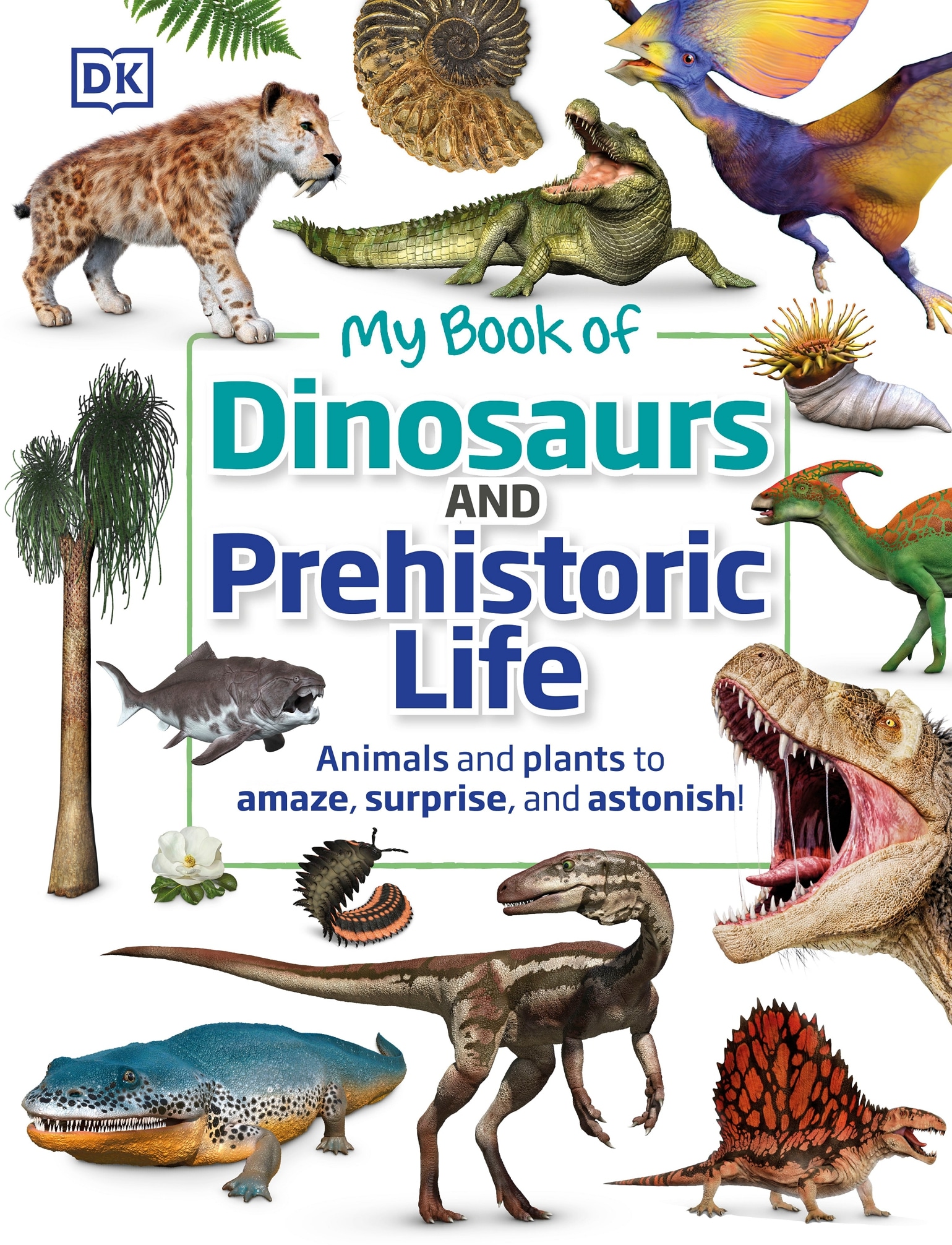 My Book of Dinosaurs AND Prehistoric Life Author Dr D ean Lomax - photo 1