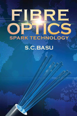 SC Basu - Fibre Optics Spark Technology