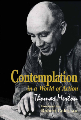 Thomas Merton - Contemplation in a World of Action