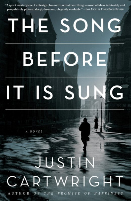 Justin Cartwright - The Song Before It Is Sung