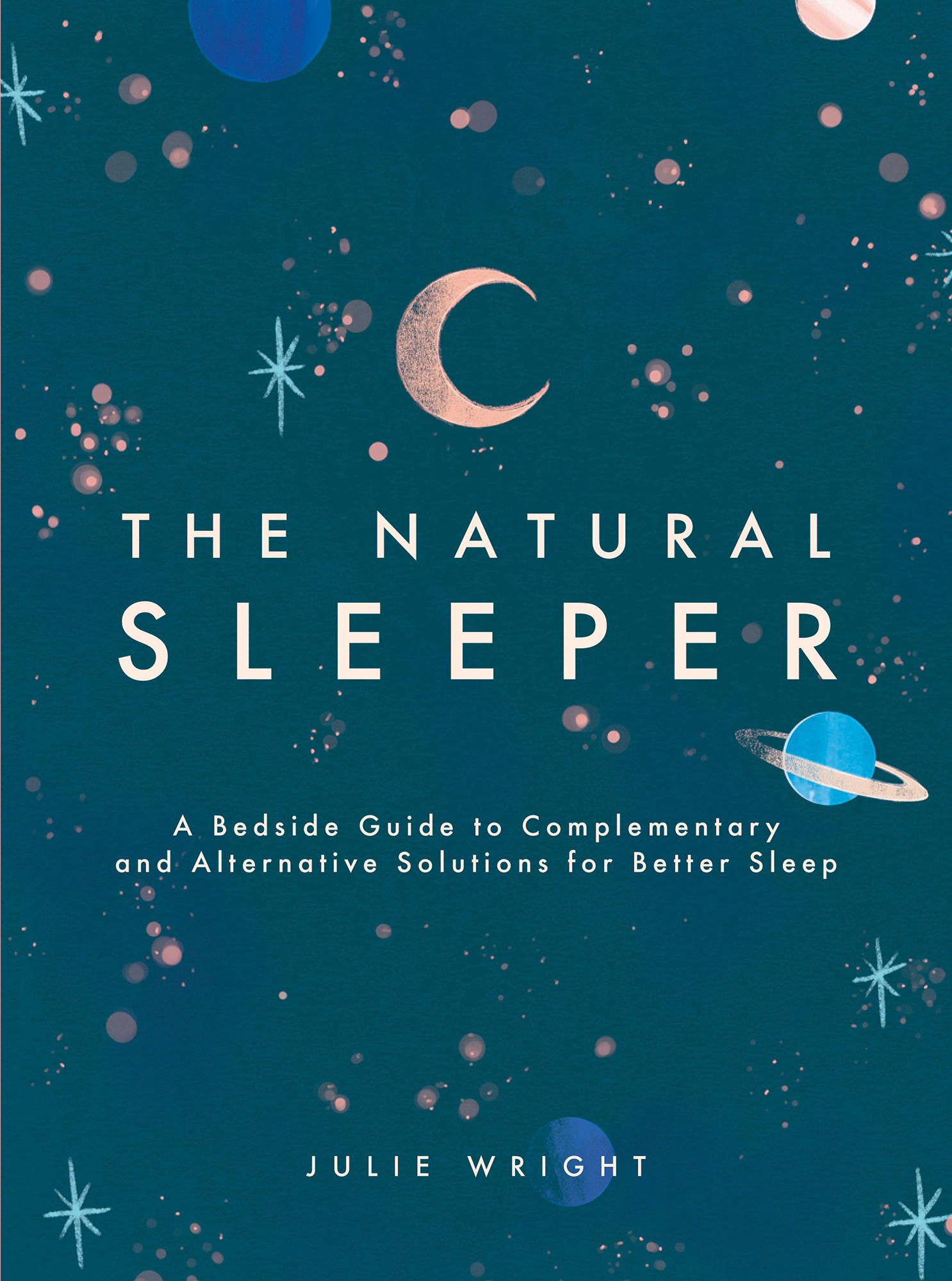 A Bedside Guide to Complementary and Alternative Solutions for Better Sleep - image 1