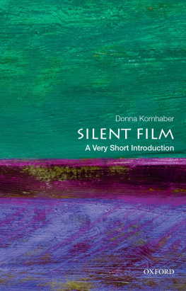 Donna Kornhaber - Silent Film: A Very Short Introduction