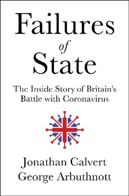 Jonathan Calvert Failures of State: The Inside Story of Britain’s Battle with Coronavirus