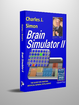 Brain Simulator II The Guide for Creating Artificial General Intelligence This - photo 1