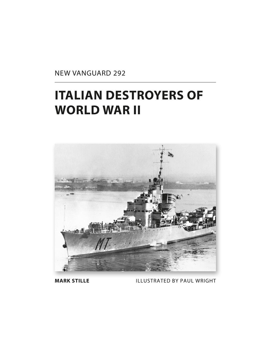 ITALIAN DESTROYERS OF WORLD WAR II INTRODUCTION The Italian Royal Navy - photo 2