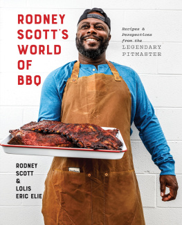 Rodney Scott - Rodney Scotts World of BBQ: Every Day Is a Good Day