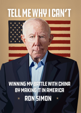 Ron Simon - Tell Me Why I Cant: Winning My Battle with China by Making It in America