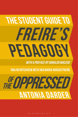 Antonia Darder - The Student Guide to Freire’s Pedagogy of the Oppressed