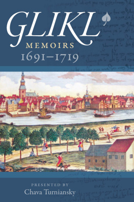 Chava Turniansky - Glikl: Memoirs 1691–1719