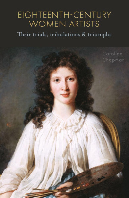 Caroline Chapman - Eighteenth-Century Women Artists