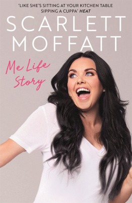 Scarlett Moffatt Me Life Story