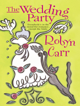 Robyn Carr - The Wedding Party