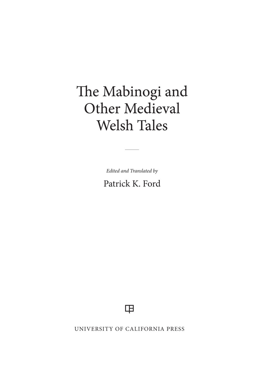 The Mabinogi and Other Medieval Welsh Tales The Mabinogi and Other - photo 1