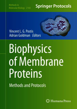 Vincent L. G. Postis - Biophysics of Membrane Proteins: Methods and Protocols