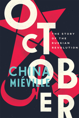 China Miéville - October: The Story of the Russian Revolution