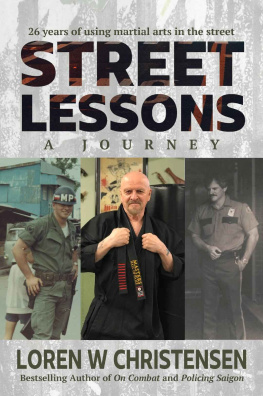 Loren Christensen - Street Lessons, a Journey