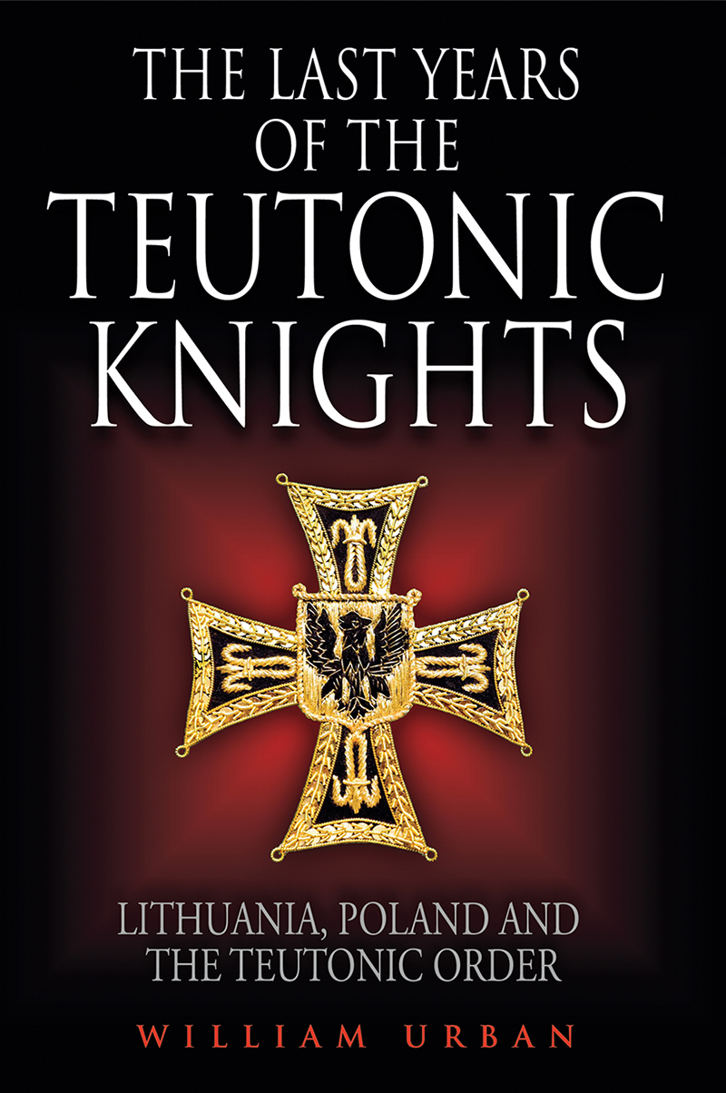 The Last Years of the Teutonic Knights - image 1