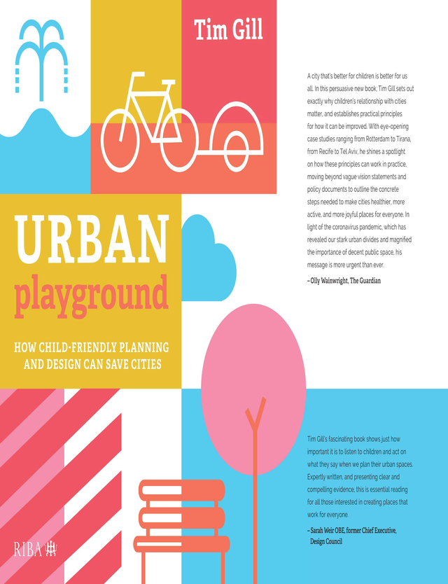 Tim Gill URBAN playground HOW CHILD-FRIENDLY PLANNING - photo 1