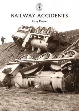 Greg Morse - Railway Accidents