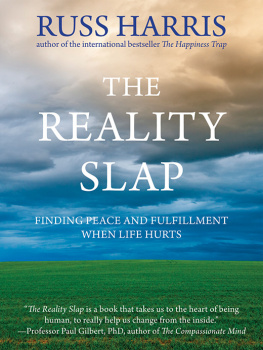 Russ Harris - Reality Slap: Finding Peace and Fulfillment When Life Hurts