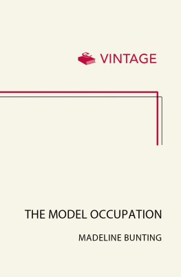 Madeleine Bunting The Model Occupation