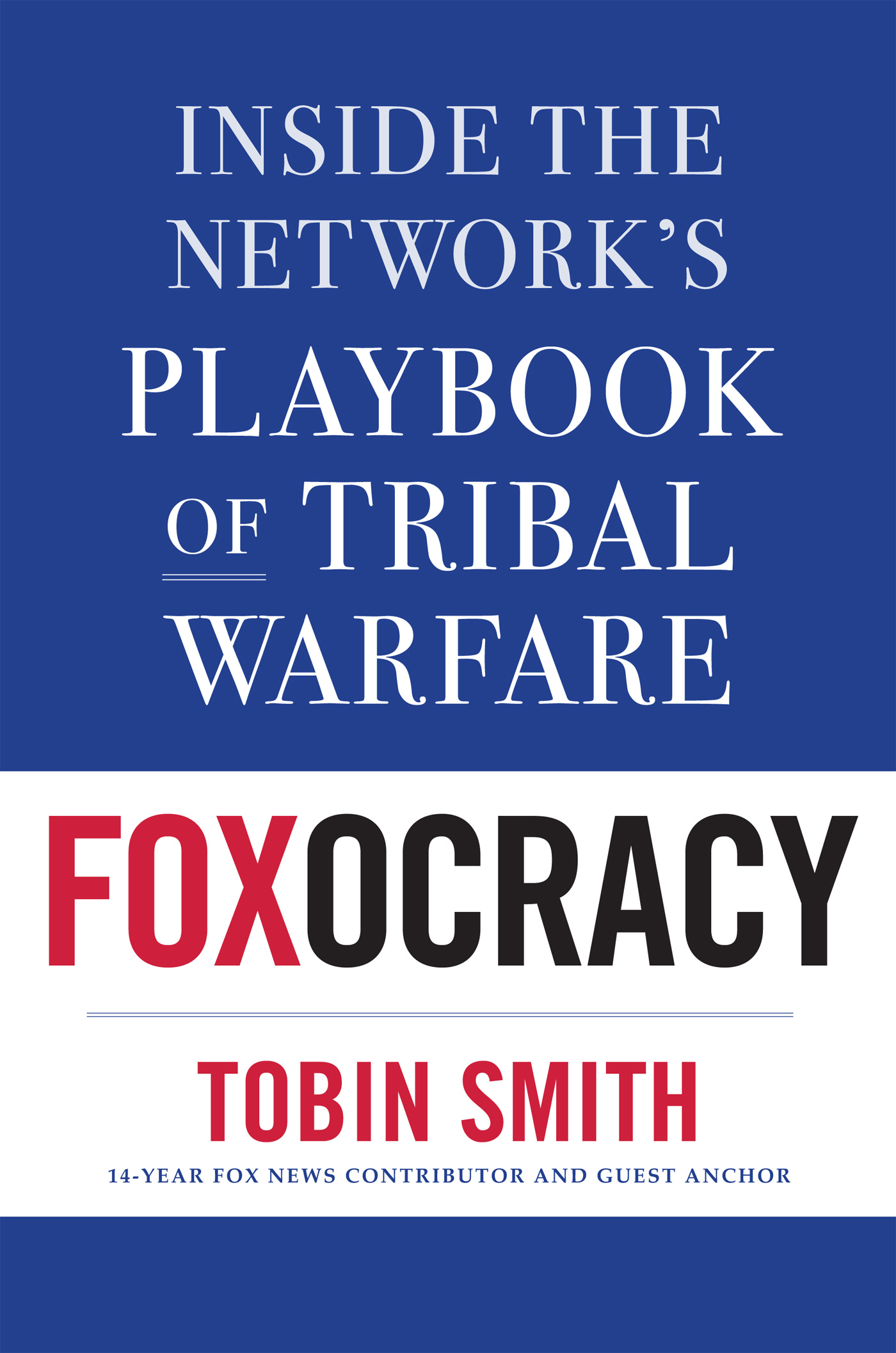 FOX OCRACY ALSO BY TOBIN SMITH ChangeWave Investing New York Times - photo 1