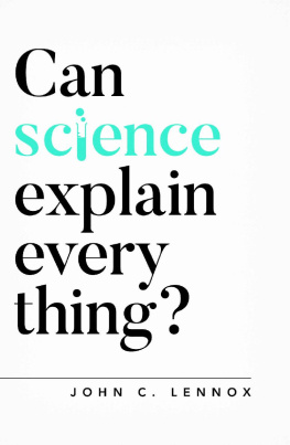 John Lennox Can Science Explain Everything?