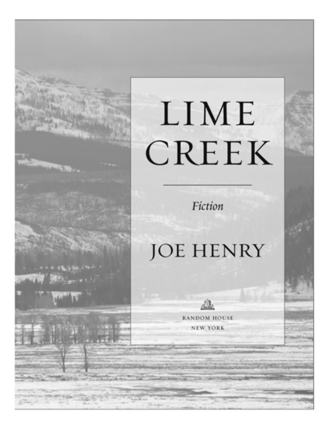 Lime Creek is a work of fiction Names characters places and incidents are - photo 2