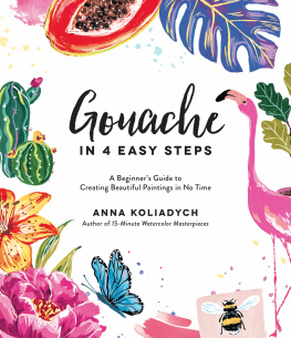 Anna Koliadych - Gouache in 4 Easy Steps