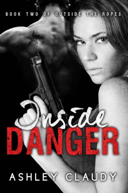 Claudy Inside Danger (Outside The Ropes Book 2)