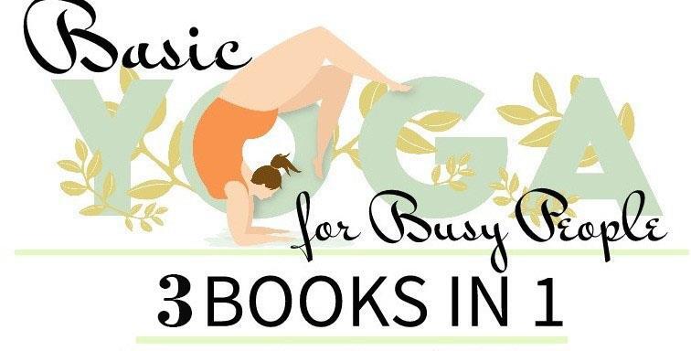 Illustrated and Explained Yoga Poses Easy Yoga Classes to Do at Home to - photo 1