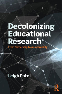 Leigh Patel - Decolonizing Educational Research: From Ownership to Answerability