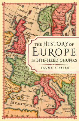 Field - The History of Europe in Bite-Sized Chunks