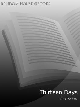 Clive Ponting - Thirteen Days: Diplomacy and Disaster : the Countdown to the Great War