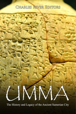 Charles River Editors - Umma: The History and Legacy of the Ancient Sumerian City